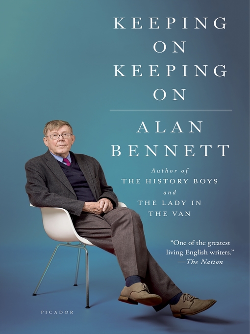 Title details for Keeping On Keeping On by Alan Bennett - Wait list